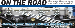 Care of your Diesel- Filters and Injectors